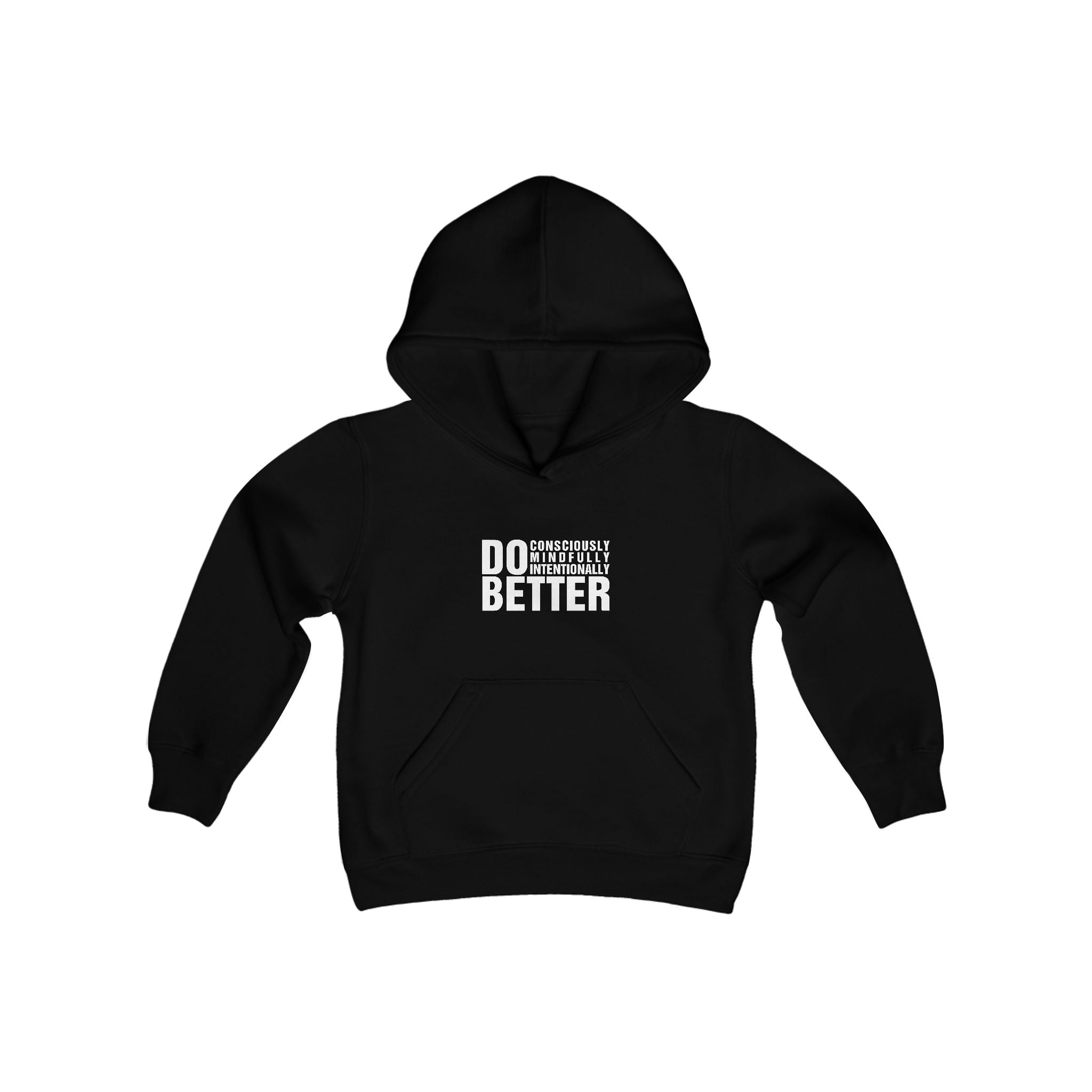Youth Do Better Original Hooded Sweatshirt