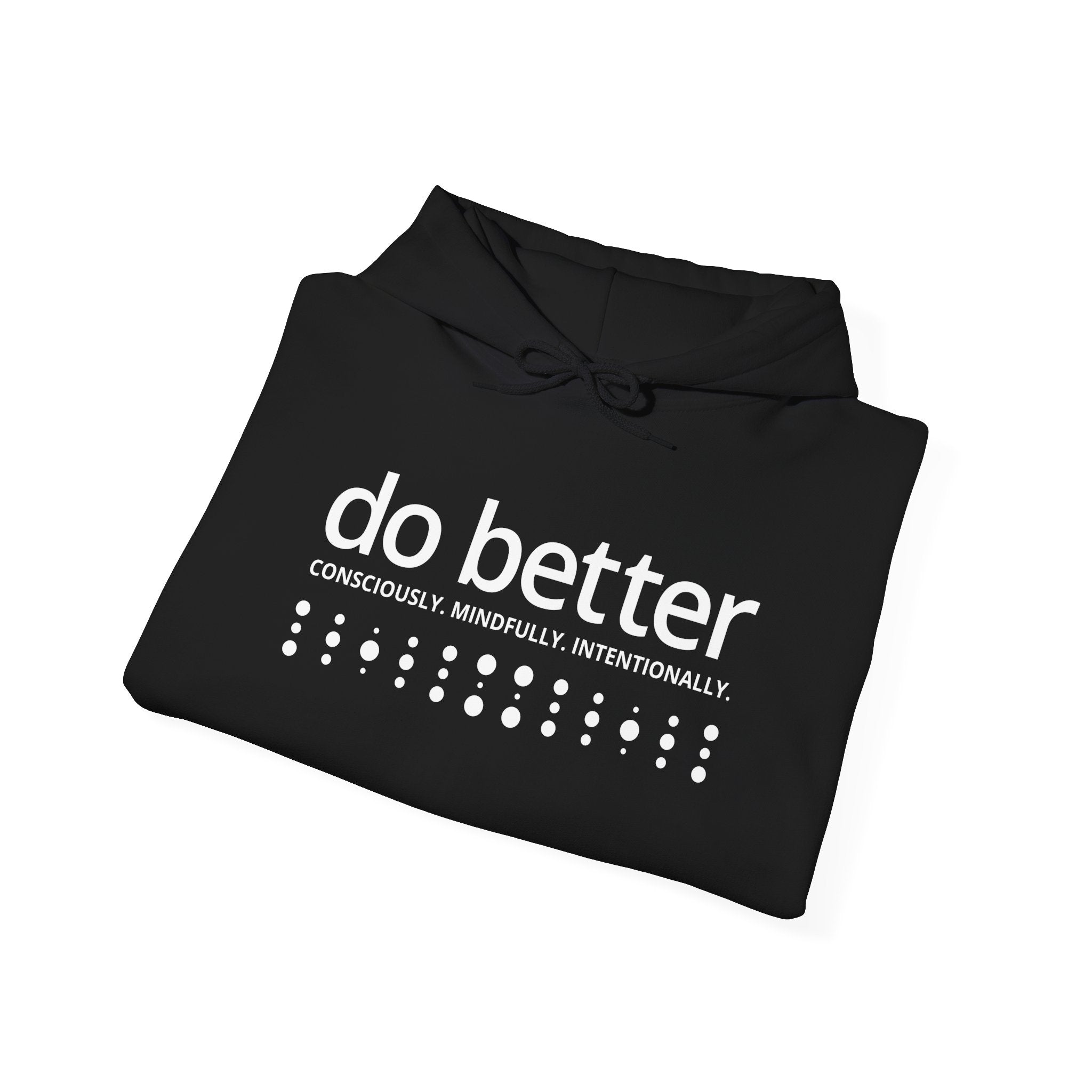 Do Better Intention Hoodie
