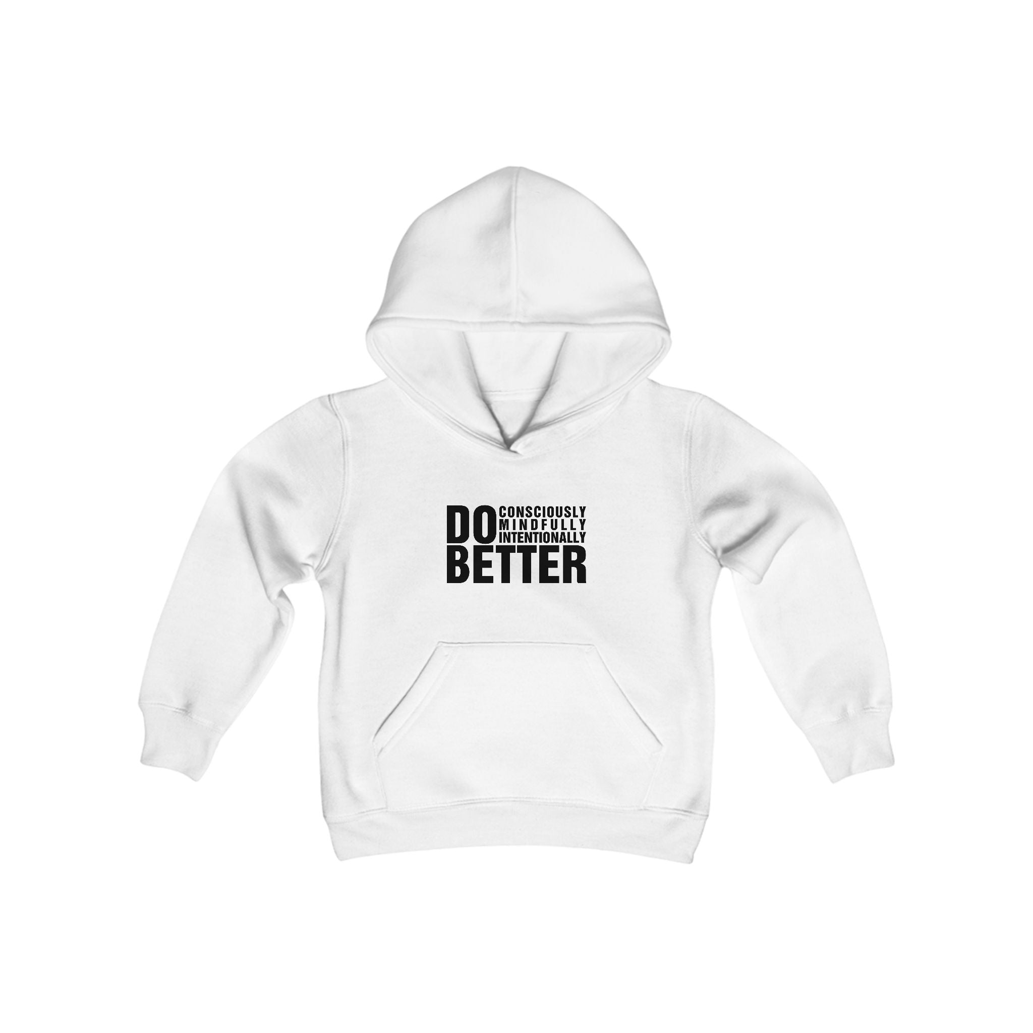 Youth Do Better Original Hooded Sweatshirt