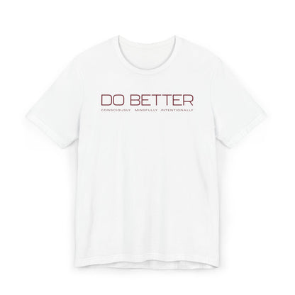 Do Better Mindful Tee